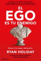 El ego es tu enemigo: vence a tu mayor adversario