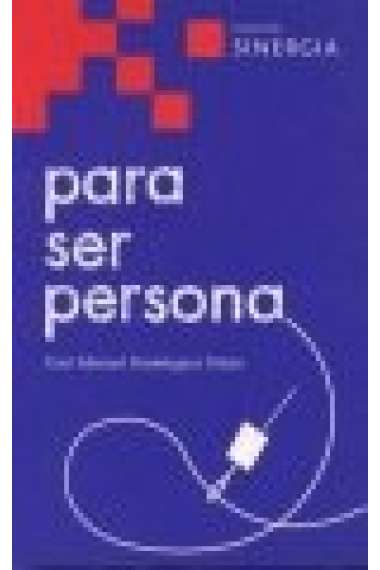 PARA SER PERSONA