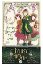 Fairy Oak 4. Capitan Grisam y el amor