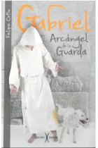 GABRIEL. ARCANGEL DE LA GUARDA