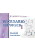 Escenario manager I. Las nuevas estructuras empresariales