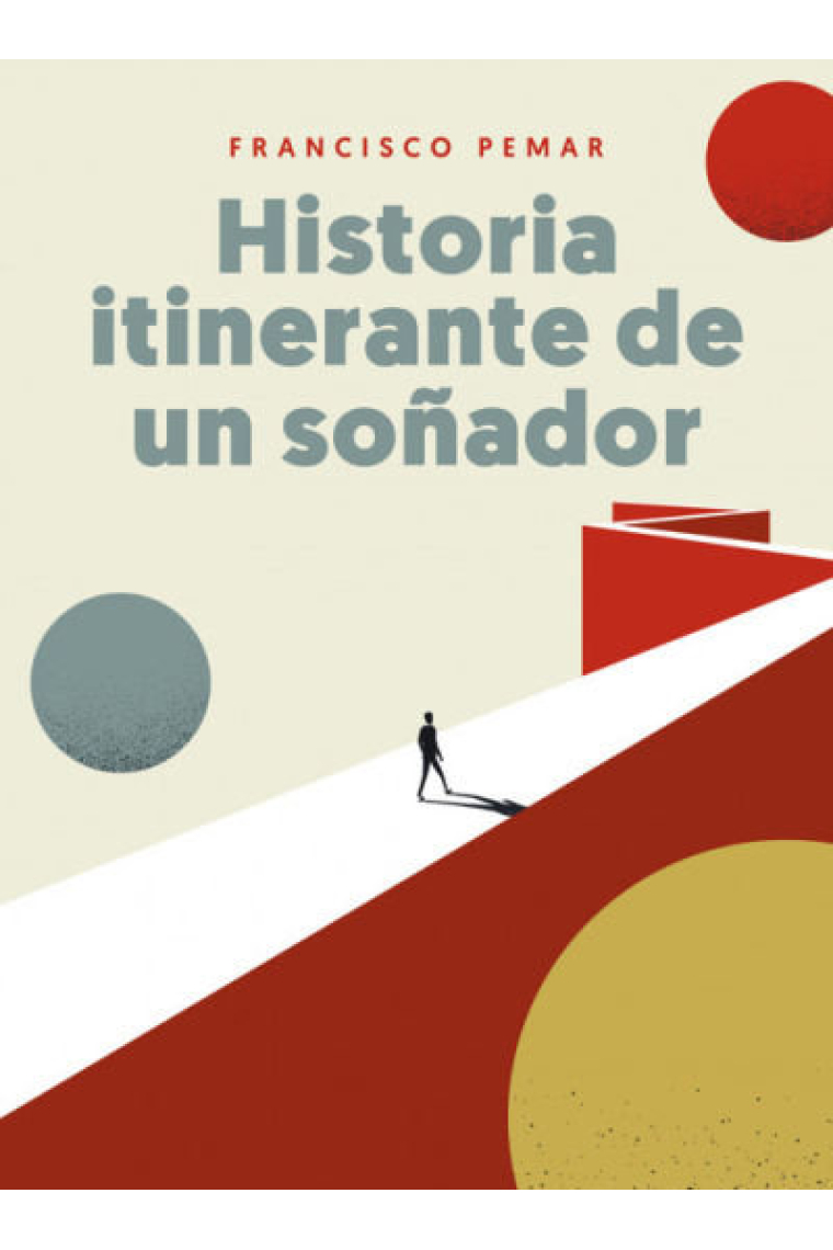 HISTORIA ITINERANTE DE UN SOÑADOR