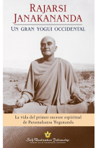 RAJARSI JANAKANANDA UN GRAN YOGUI OCCIDENTAL