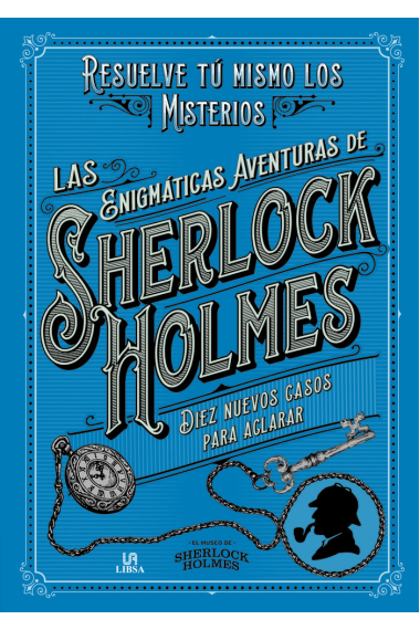 LAS ENIGMATICAS AVENTURAS DE SHERLOCK HOLMES