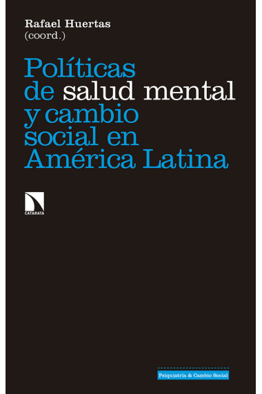 Políticas de salud mental y cambio social en América Latina