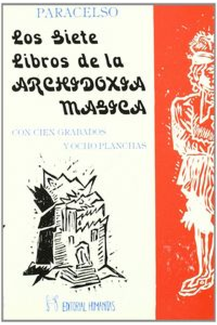 SIETE LIBROS DE LA ARCHIDOXIA MAGICA,LOS