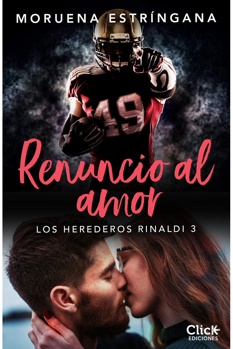 Renuncio al amor (Los Herederos Rinaldi 3)