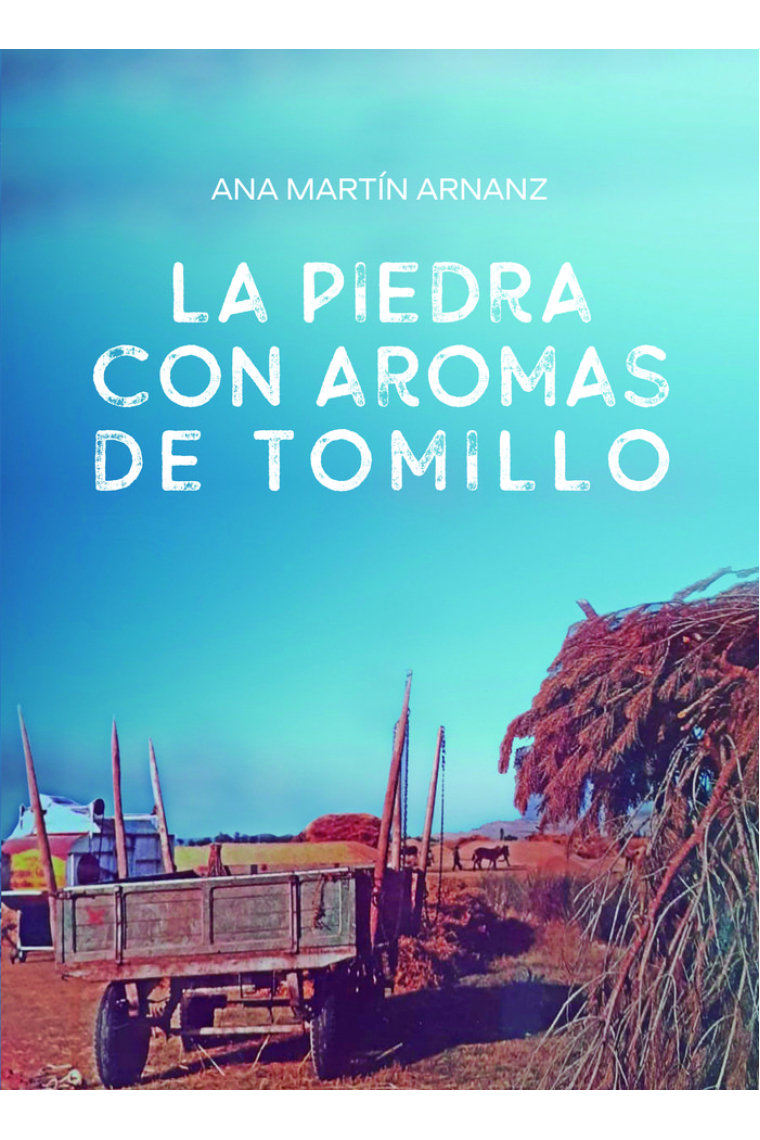 LA PIEDRA CON AROMAS DE TOMILLO