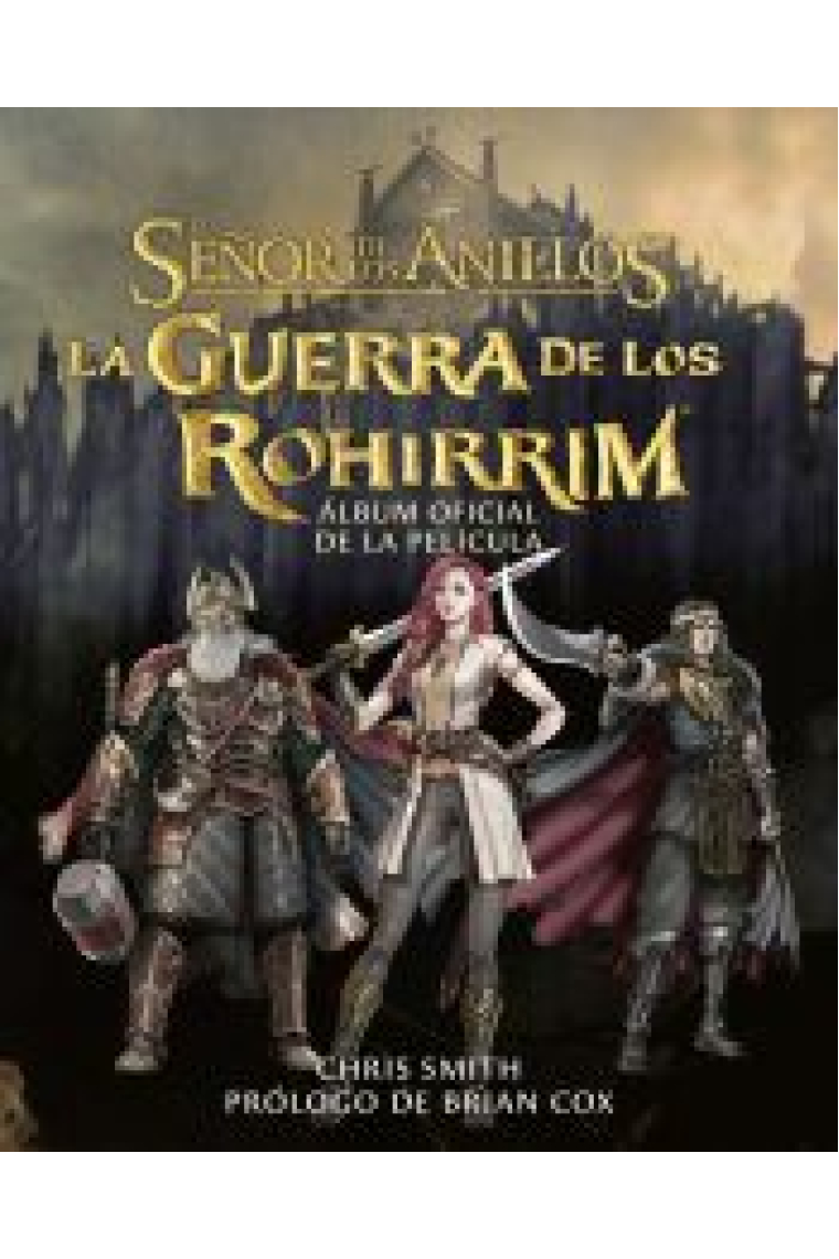 La guerra de los Rohirrim. Álbum oficial de la película