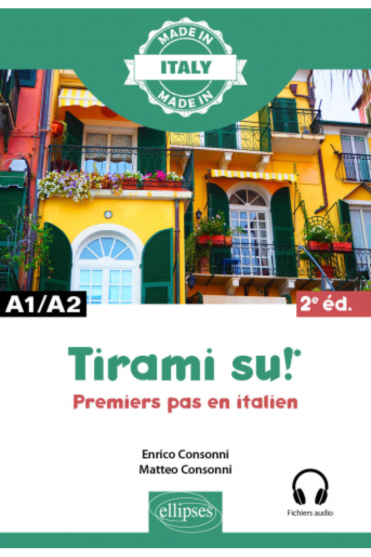 Tirami su ! - Premiers pas en italien - A1/A2 - 2e édition