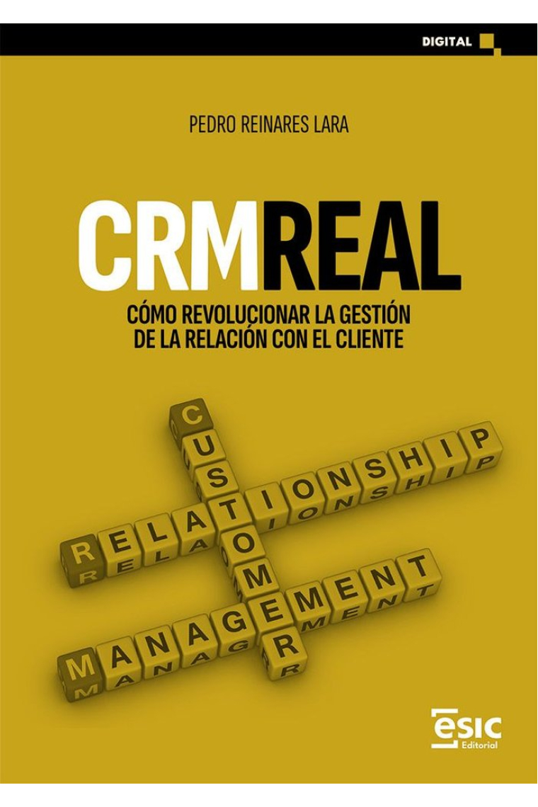 CRM real. Cómo revolucionar la gestión de la relación con el cliente