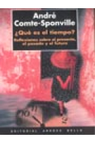 ¿Qué es el tiempo? (Reflexiones sobre el presente, el pasado y el futuro)