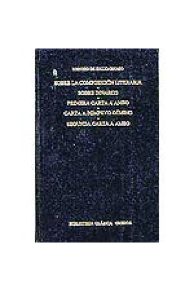 Sobre la composición literaria/Sobre Dinarco/Primera carta a a Ameo/Carta a Pompeyo Gémino/Segunda carta a Ameo