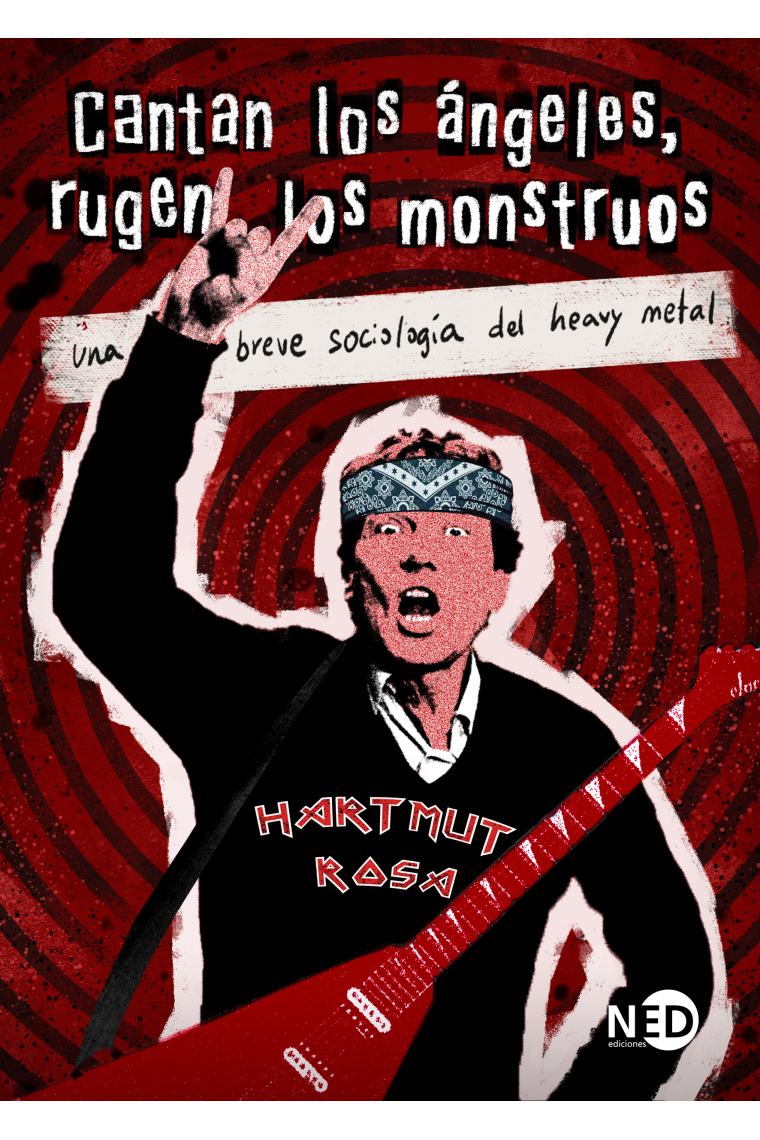 Cantan los ángeles, rugen los monstruos. Una breve sociología del heavy metal