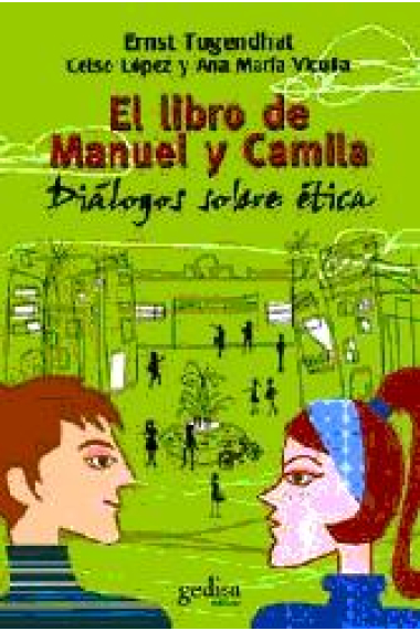 El libro de Manuel y Camila (Diálogos sobre ética)