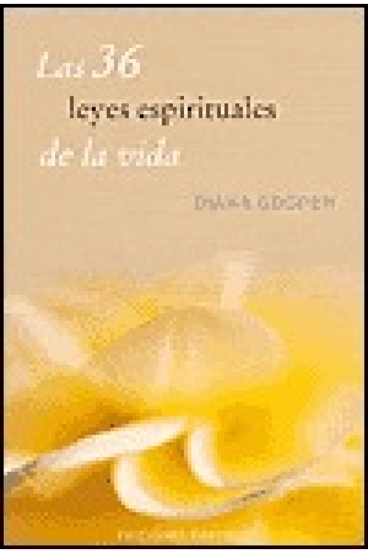 Las 36 leyes espirituales de la vida