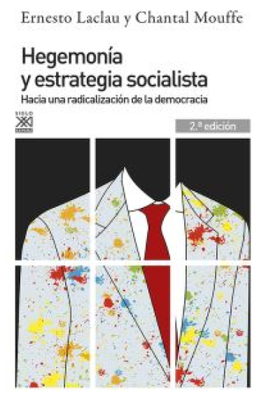 Hegemonía y estrategia socialista. Hacia una radicalización de la democracia