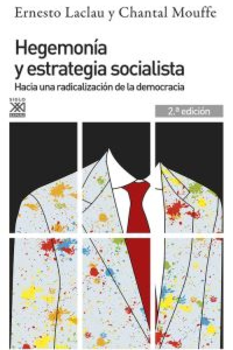 Hegemonía y estrategia socialista. Hacia una radicalización de la democracia