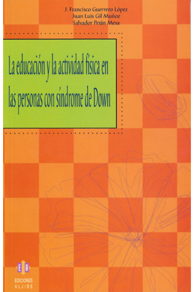 La educación y la actividad física en las personas con síndrome de down