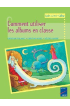 Comment utiliser les albums en classe