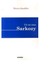 Un an sous Sarkozy