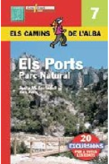 Els ports. parc natural (Alpina) (Els camins de l'alba 7)