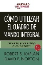 Cómo utilizar el cuadro de mando integral. 2 edición