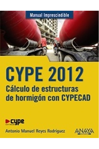 Cype 2012. Cálculo de estructuras de hormigón con Cypecad