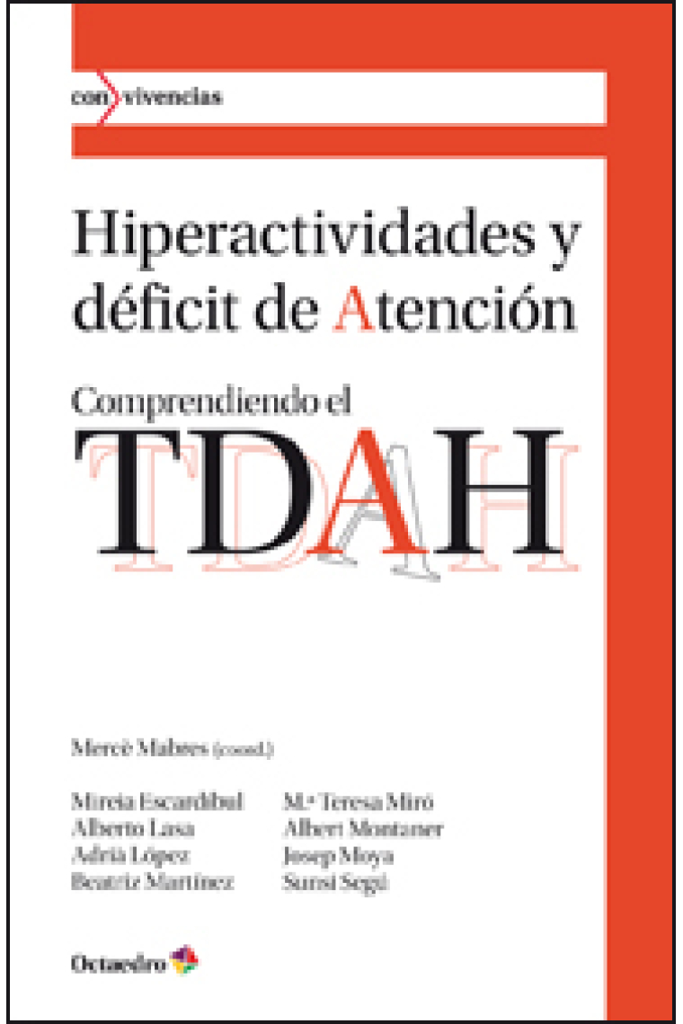 Hiperactividades y déficit de atención : Comprendiendo el TDAH