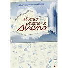 Il mio nome è strano