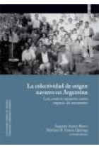 La colectividad de origen navarro en Argentina. Los centros navarros como espacio de encuentro