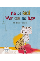 No és fàcil viure amb un tigre