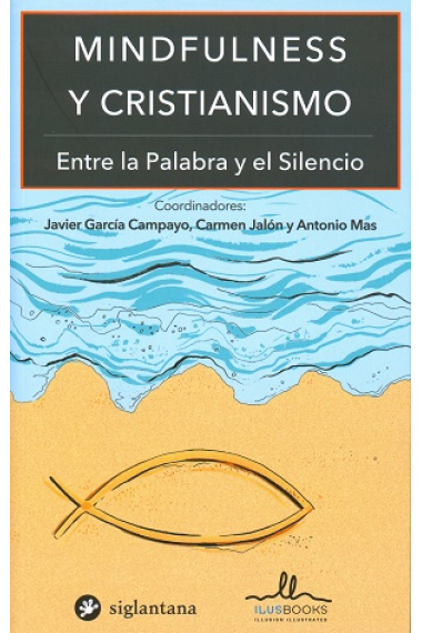 Mindfulness y cristianismo: entre la palabra y el silencio