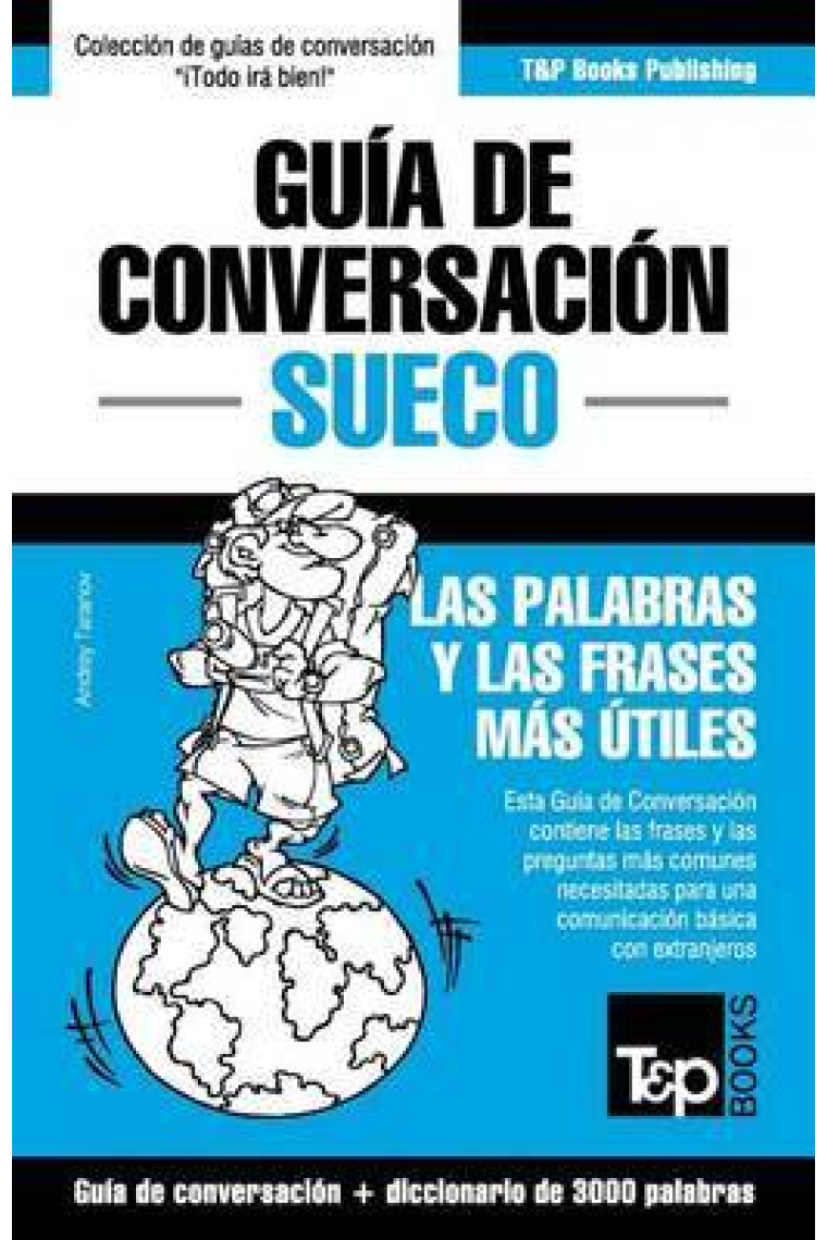 Guía de Conversación Español-Sueco y Vocabulario Temático de 3000 Palabras