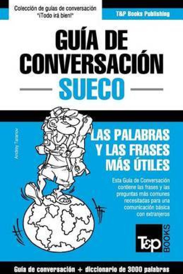 Guía de Conversación Español-Sueco y Vocabulario Temático de 3000 Palabras