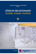 Lógicas relacionales. Cultura, ciudad y política