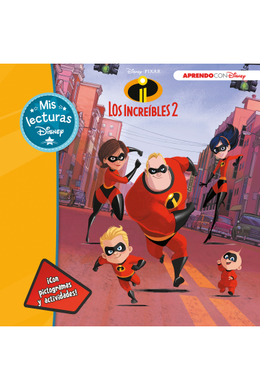 Los increíbles 2 (Mis lecturas Disney)