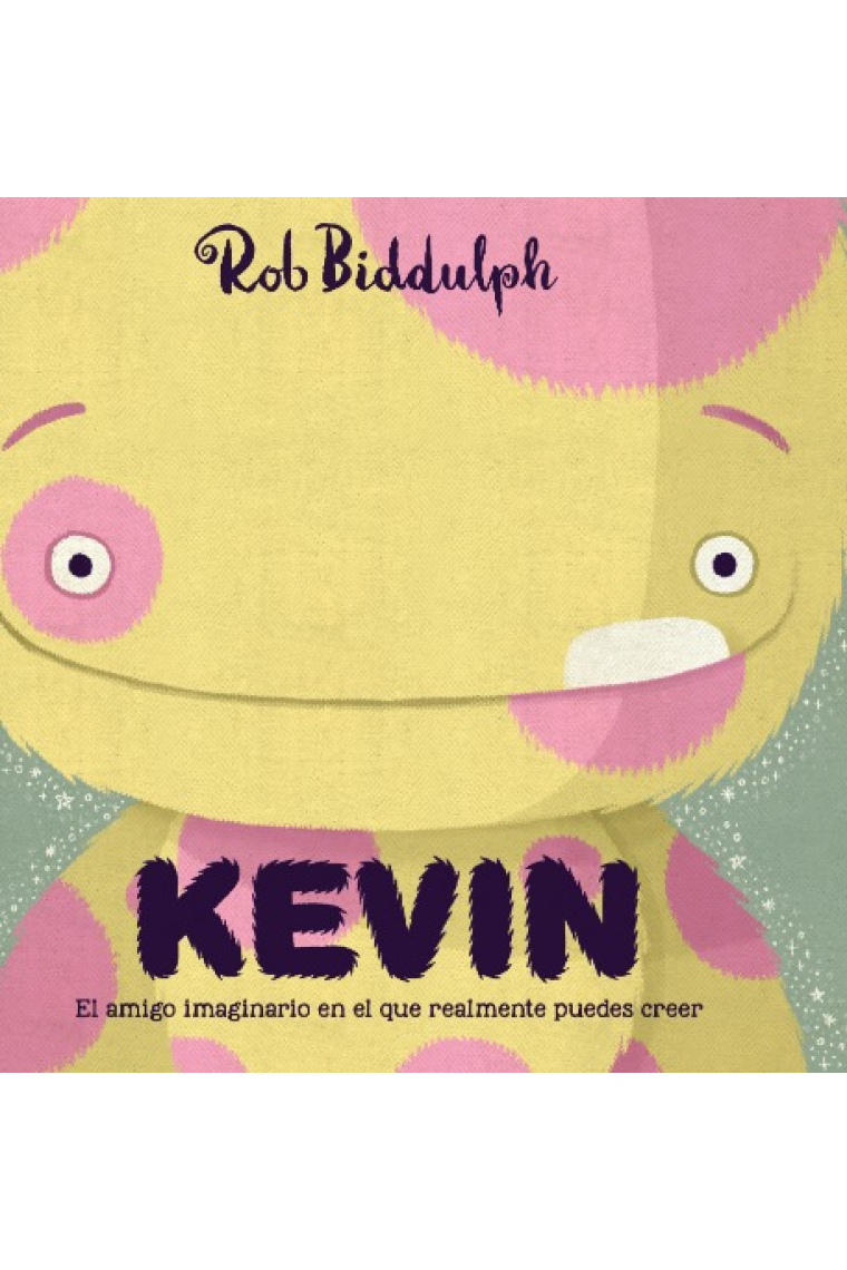 Kevin. El amigo imaginario en el que realmente puedes creer