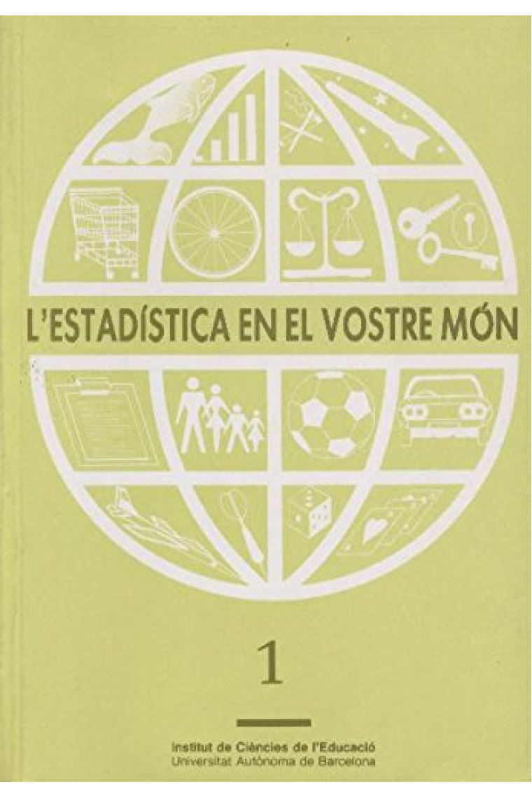 L'estadistica en el vostre món Vol.1 LLibre de l'alumne