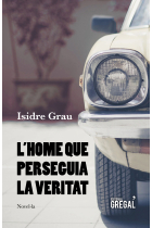 L'home que perseguia la veritat