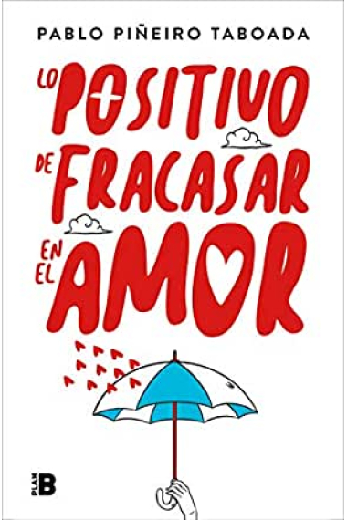 Lo positivo de fracasar en el amor