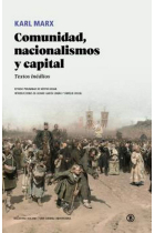 Comunidad, nacionalismos y capital. Textos inéditos