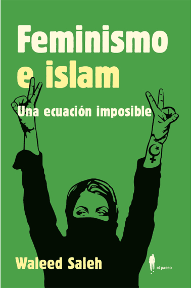 Feminismo e islam. Una ecuación imposible