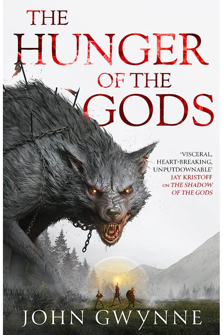 The Hunger of the Gods: Book Two of the Bloodsworn Saga