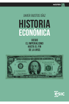 Historia económica. Desde el Imperialismo hasta el fin de la URSS