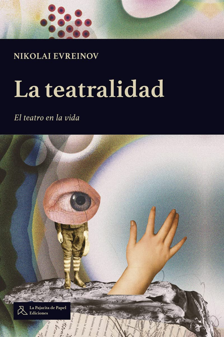 La teatralidad: el teatro en la vida