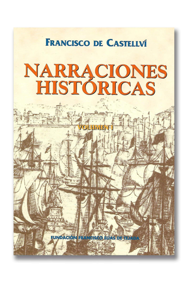 Narraciones historicas. Volumen I