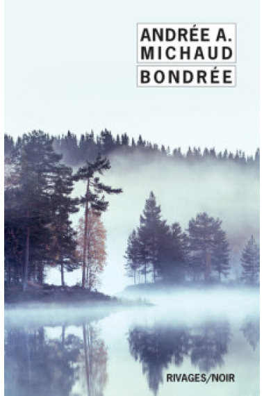 Bondrée (Rivages Noir (Poche)) (French Edition)