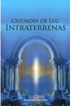 CIUDADES DE LUZ INTRATERRENAS