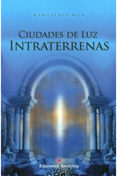 CIUDADES DE LUZ INTRATERRENAS